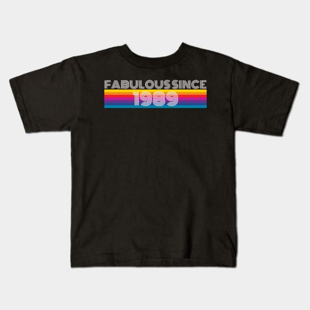 Fabulous Since 1989 Birthday Pride Kids T-Shirt by Muzehack